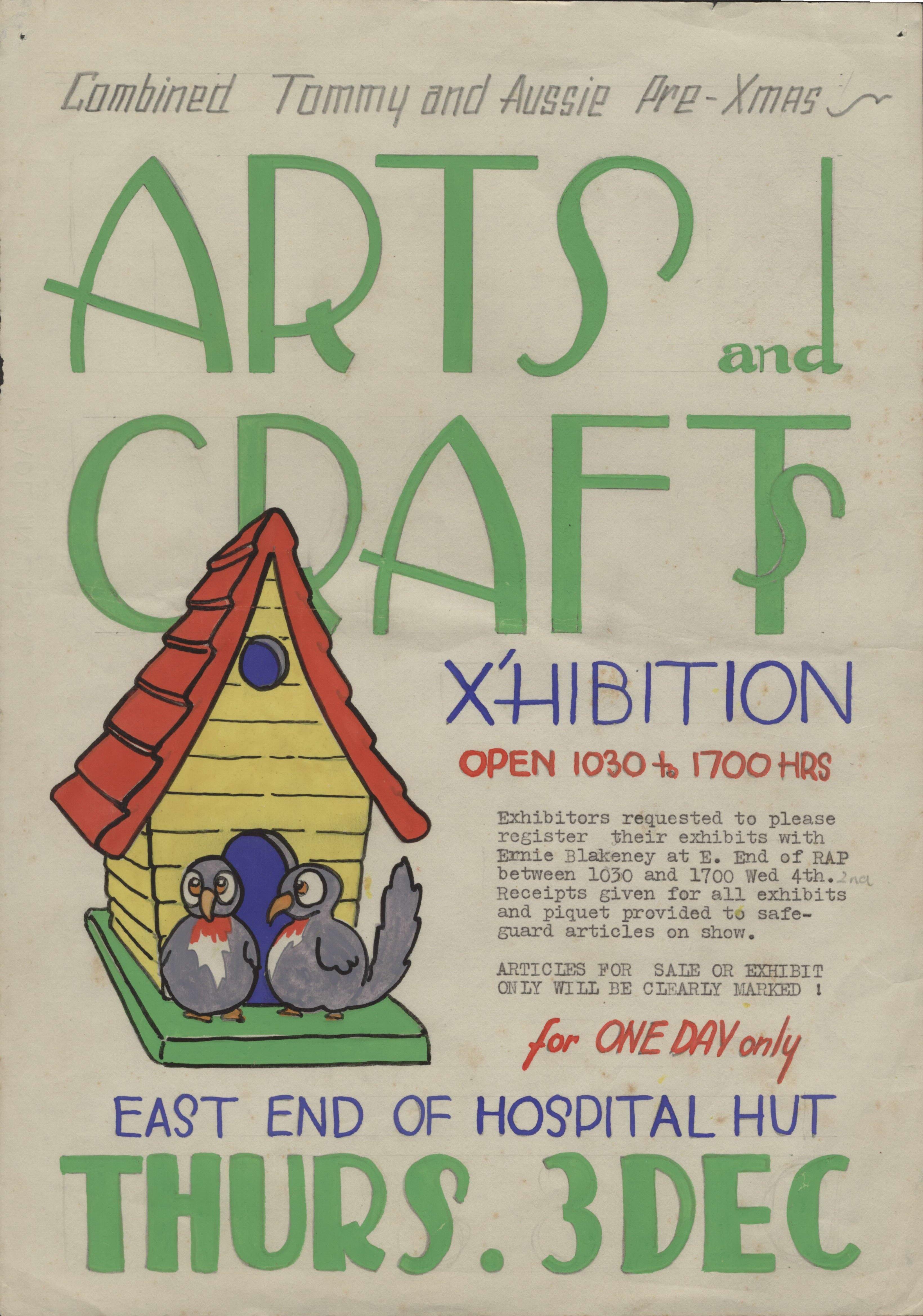 Combined Tommy and Aussie Arts and Crafts Exhibition open 1030 to 1700hrs for one day only Thurs 3 Dec.