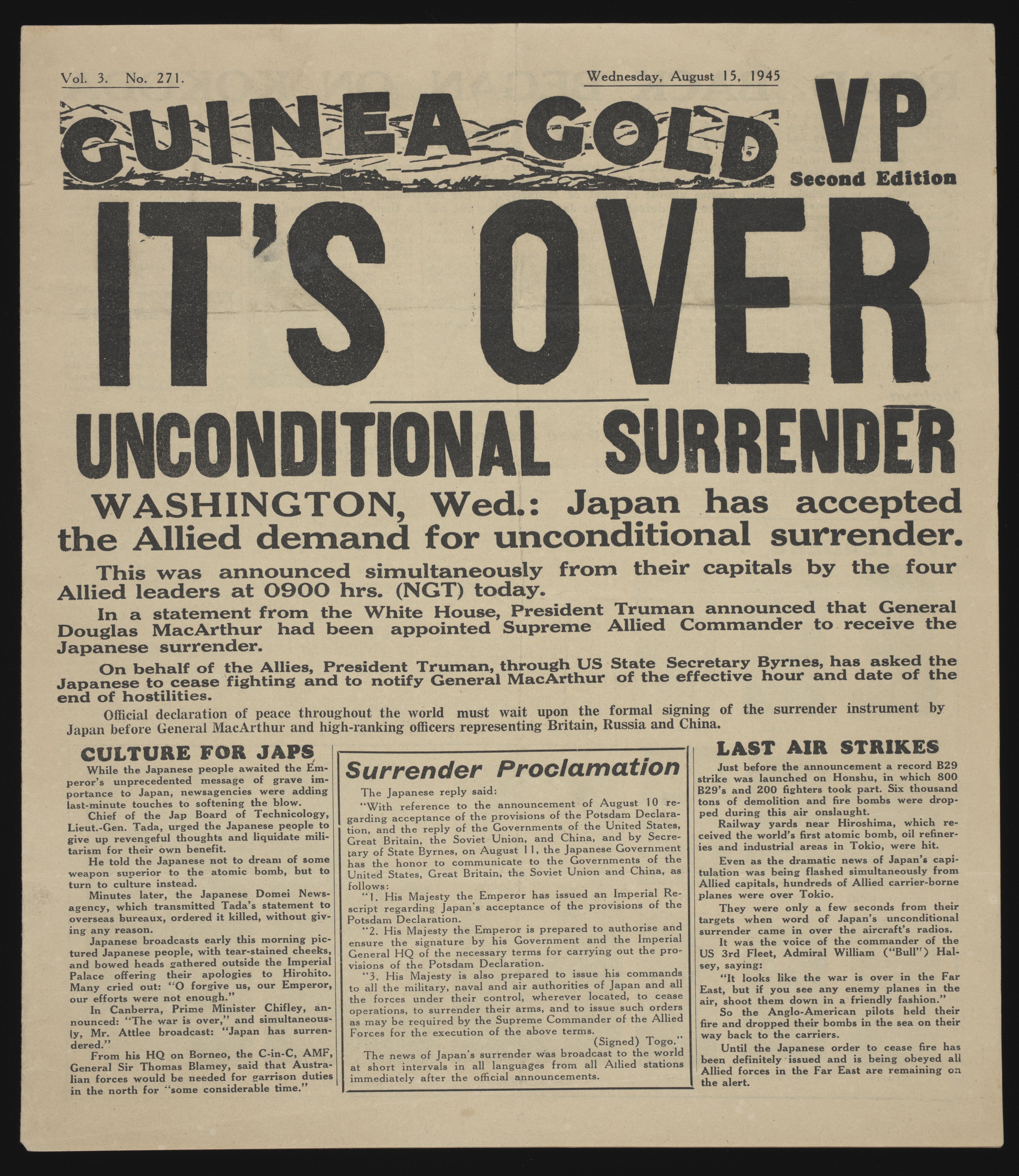 Guinea Gold - a 4-page printed newspaper was published daily from November 1942 to June 1946 Australian Soldiers with newspaper experience wrote world news stories by taking notes from shortwave radio bulletins.