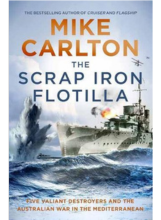 The Scrap Iron Flotilla by Mike Carlton